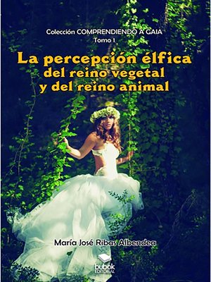 cover image of La percepción élfica del reino vegetal y del reino animal